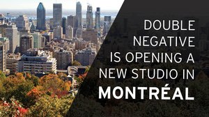 Double Negative To Open New Montréal Studio