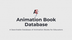 ASIFA-Hollywood’s Animation Educator’s Forum ‘Animation Book Database’ Now Live