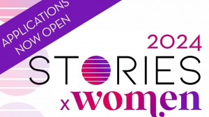 2024 Stories x Women Applications Now Open