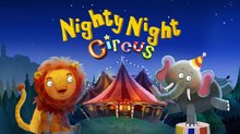 Heidi Wittlinger’s ‘Nighty Night Circus’ Arrives for iOS